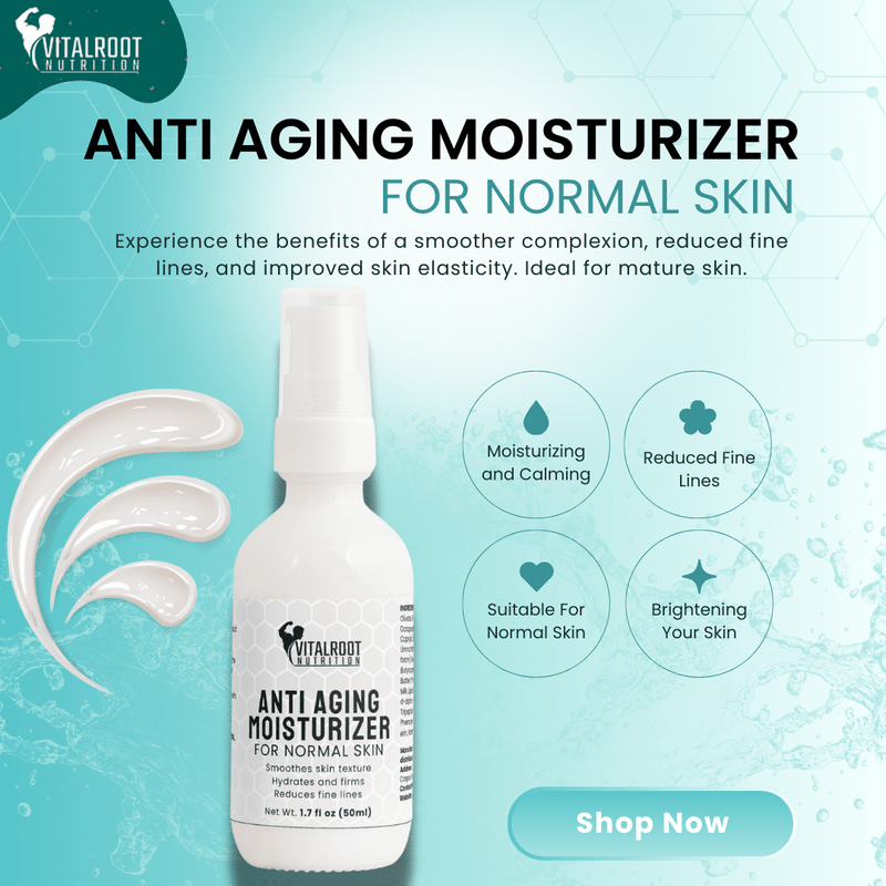 Anti Aging Moisturizer for Normal Skin